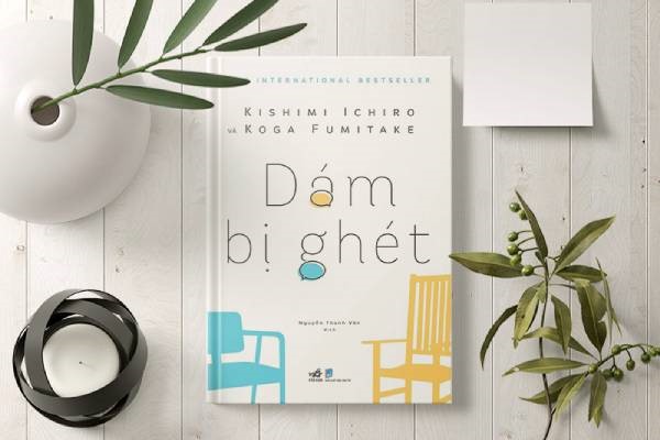  “Dám bị ghét” – Ichiro Kishimi & Fumitake Koga